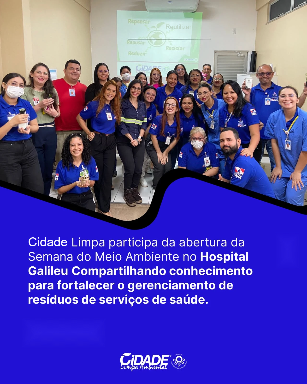 Cidade Limpa participou da abertura da Semana do Meio Ambiente no Hospital Público Estadual Galileu